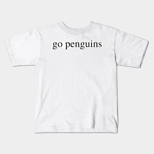 go penguins Kids T-Shirt